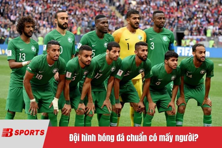 Đội hình bóng đá chuẩn có mấy người?