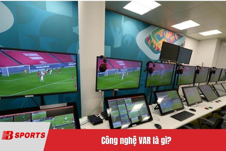Công nghệ VAR là gì?